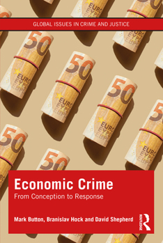 Hardcover Economic Crime: From Conception to Response Book