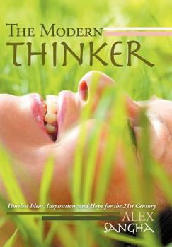 Hardcover The Modern Thinker: Timeless Ideas, Inspiration, and Hope for the 21st Century Book