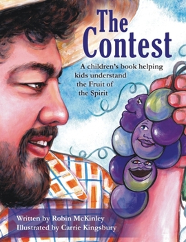 Paperback The Contest: A children's book helping kids understand the Fruit of the Spirit Book