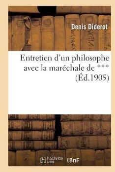 Paperback Entretien d'Un Philosophe Avec La Maréchale de *** [French] Book