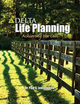 Paperback Delta Life Planning: Achieving the Call Book