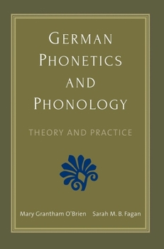 Paperback German Phonetics and Phonology: Theory and Practice Book
