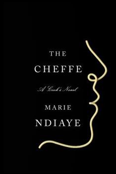 Hardcover The Cheffe: A Cook's Novel Book