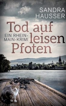 Paperback Tod auf leisen Pfoten: Ein Rhein-Main Krimi [German] Book