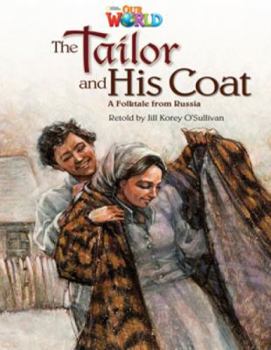 Paperback Our World Readers: The Tailor and His Coat: American English Book