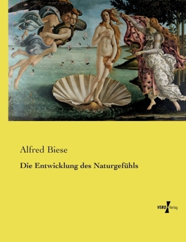 Die Entwicklung des Naturgefühls (German Edition)