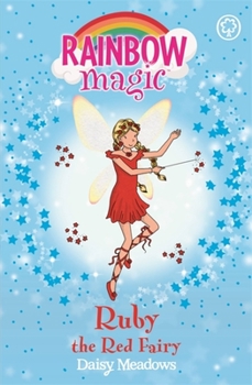 Paperback Rainbow Magic: Ruby the Red Fairy: The Rainbow Fairies Book 1 Book