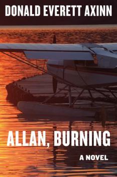 Hardcover Allan, Burning: A Novel Book
