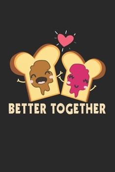 Paperback Better Together: Couple I Love I Peanut Butter & Jelly Sandwich Book