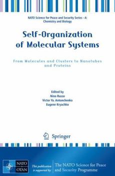 Paperback Self-Organization of Molecular Systems: From Molecules and Clusters to Nanotubes and Proteins Book
