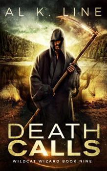 Death Calls - Book #9 of the Wildcat Wizard
