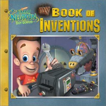 Jimmy Neutron Boy Genius: My Book of Inventions (Jimmy Neutron Boy Genius)