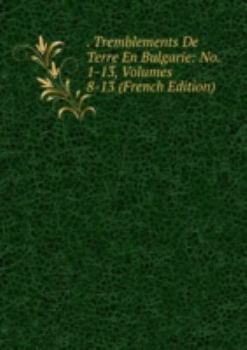 Paperback . Tremblements De Terre En Bulgarie No. [French] Book