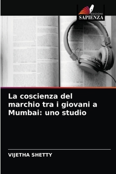 Paperback La coscienza del marchio tra i giovani a Mumbai: uno studio [Italian] Book