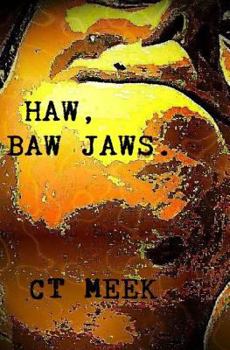 Paperback Haw, Baw Jaws: A Sequel to Baw Jaws Book