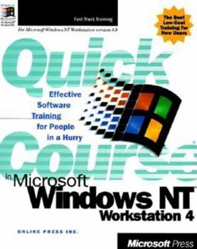 Paperback Quick Course in Microsoft Windows NT 4 Workstation Book
