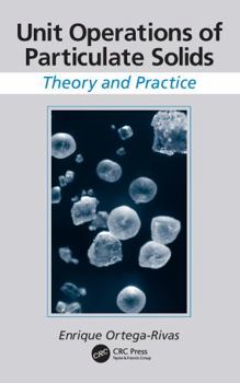 Paperback Unit Operations of Particulate Solids: Theory and Practice Book