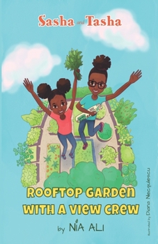 Paperback Sasha and Tasha: Rooftop Garden with a View Crew Book