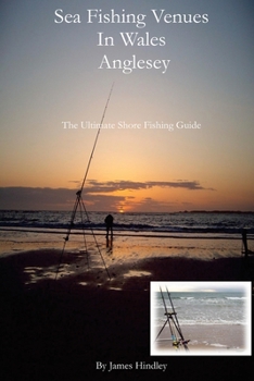 Paperback Sea Fishing Venues In Wales - Anglesey: Anglesey Book