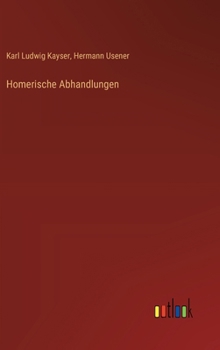 Hardcover Homerische Abhandlungen [German] Book