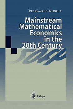 Paperback Mainstream Mathematical Economics in the 20th Century Book