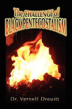 Paperback The Challenge of Black Pentecostalism Book