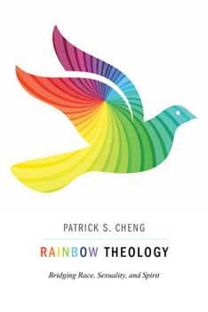 Paperback Rainbow Theology: Bridging Race, Sexuality, and Spirit Book