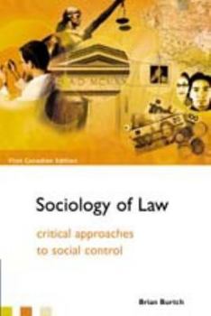 Paperback The Sociology of Law - Critical Approaches to Scocial Control- Second Edition Book