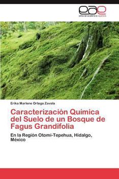 Paperback Caracterizacion Quimica del Suelo de Un Bosque de Fagus Grandifolia [Spanish] Book