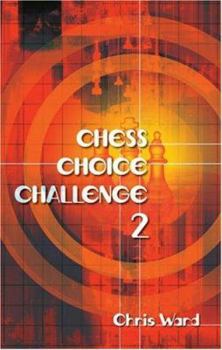 Paperback Chess Choice Challenge 2 Book