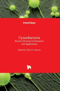 Hardcover Cyanobacteria: Recent Advances in Taxonomy and Applications Book