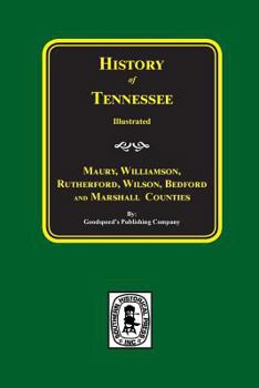 Paperback Maury, Williamson, Rutherford, Wilson, Bedford, and Marshall Counties, History of. Book