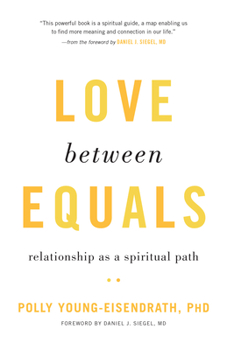 Paperback Love Between Equals: Relationship as a Spiritual Path Book