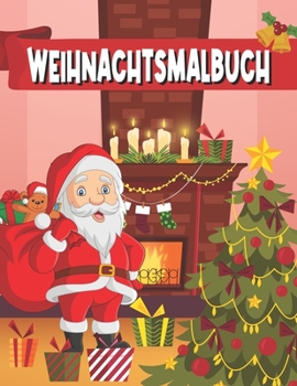 Paperback Weihnachtsmalbuch: mein erstes Weihnachtsmalbuch ab 2 Jahre für Mädchen und Jungen I Malbuch für die Weihnachtszeit für Kinder zum Ausmal [German] Book