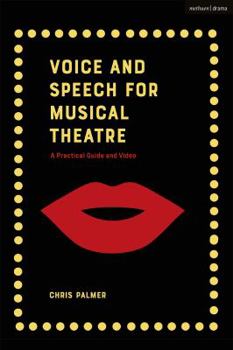 Paperback Voice and Speech for Musical Theatre: A Practical Guide Book