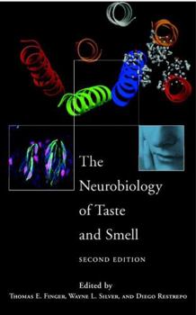 The Neurobiology of Taste and Smell, 2nd Edition