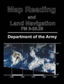 Paperback Map Reading and Land Navigation: FM 3-25.26 Book