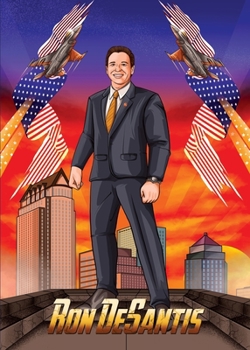 Paperback American Patriots Presents Ron DeSantis: Ron DeSantis Book