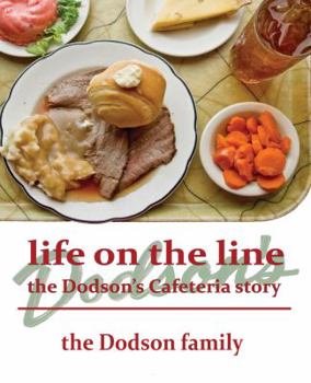 Paperback Life on the Line: The Dodson's Cafeteria Story Book