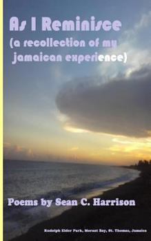 Paperback As I Reminisce: A Recollection of My Jamaican Experience Book