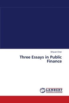 Paperback Three Essays in Public Finance Book