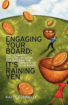 Paperback Engaging Your Board: It's Raining Yen Book