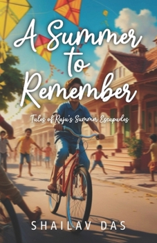 A Summer to Remember: Tales of Raju's Summer Escapades