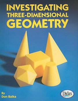 Paperback Investigating Three-Dimensional Geometry Book