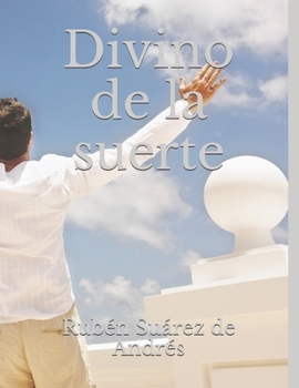 Paperback Divino de la suerte [Spanish] Book