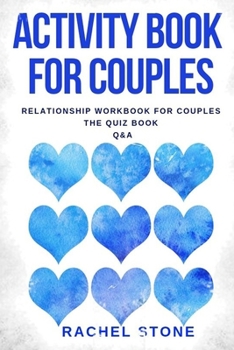 Paperback Activity Book For Couples: Relationship Workbook For Couples - The Quiz Book - Q&A Book