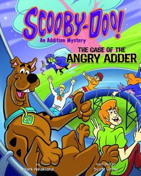 Hardcover Scooby-Doo! an Addition Mystery: The Case of the Angry Adder Book