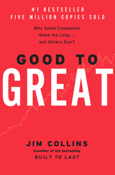 Hardcover Good to Great: Why Some Companies Make the Leap...and Others Don't Book