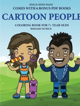 Paperback Coloring Book for 7+ Year Olds (Cartoon People) Book