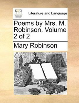 Paperback Poems by Mrs. M. Robinson. Volume 2 of 2 Book